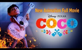 COCO | New Animation Movies 2019 | Full Movies English | New Movie for Kids